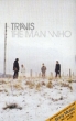 Travis The Man Who Формат: Audio CD Дистрибьютор: Independiente Ltd Лицензионные товары Характеристики аудионосителей 1999 г Альбом: Импортное издание инфо 7015y.