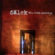 Dalek Abandoned Language Формат: Audio CD (Jewel Case) Дистрибьюторы: Концерн "Группа Союз", EMI Music Publishing Ltd Россия Лицензионные товары Характеристики аудионосителей 2009 г Альбом: Российское издание инфо 10631y.