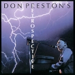 Don Preston Retrospective Формат: Audio CD (Jewel Case) Дистрибьюторы: Концерн "Группа Союз", Crossfire Publication Лицензионные товары Характеристики аудионосителей 2009 г Сборник: Импортное издание инфо 11141y.